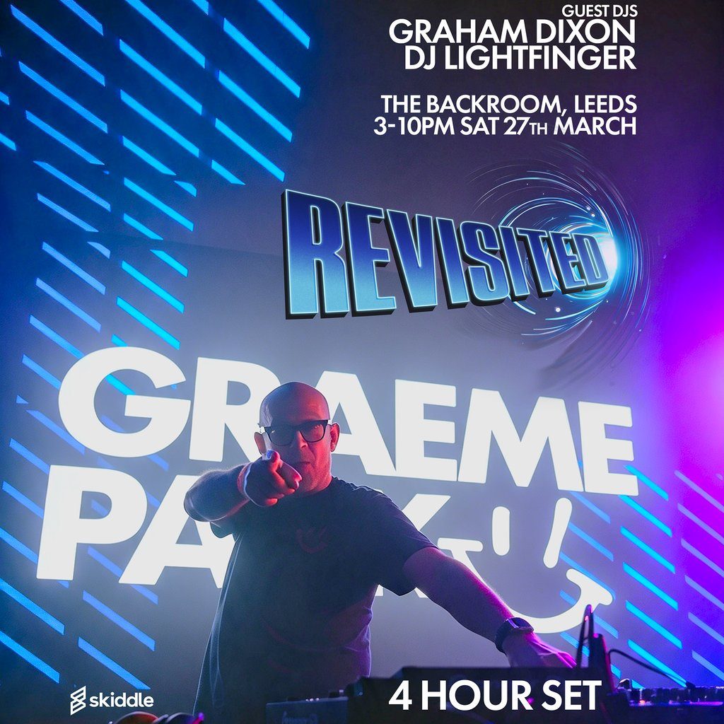 Flyer for REVISITED: Graeme Park / Graham Dixon - DAYCLUBBING
