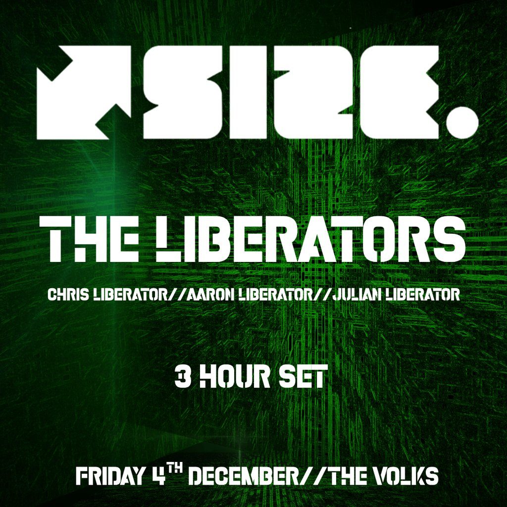 Flyer for SiZE - Chris Liberator//Aaron Liberator//Julian Liberator