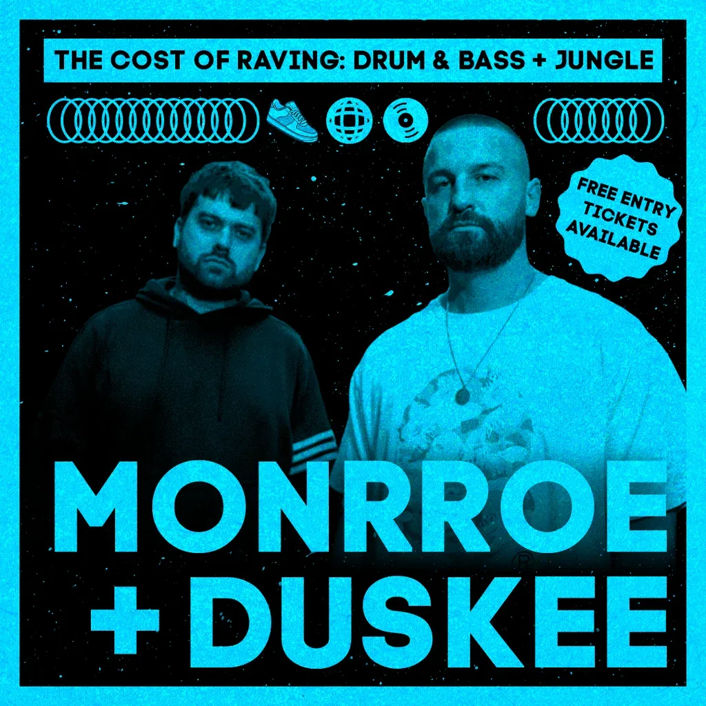 Flyer for The Cost of Raving presents: Monrroe + Duskee