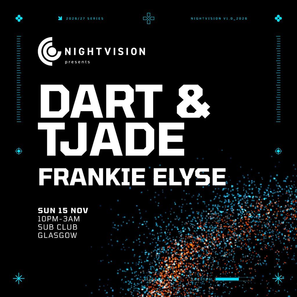Flyer for Nightvison Presents: Dart t& TJade // Sub Club Glasgow