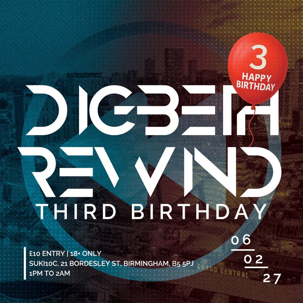 Flyer for Digbeth Rewind 3rd Birthday