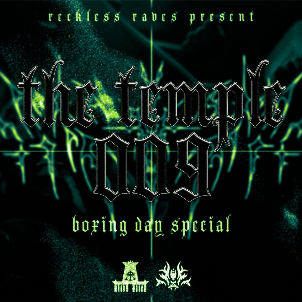 Flyer for Reckless Raves: THE TEMPLE 009 [BOXING DAY SPECIAL]