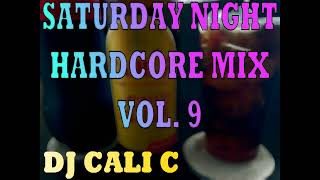 Saturday Night Hardcore Mix Vol 9