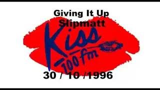 Kiss 100 FM Giving it up - 30/10/96